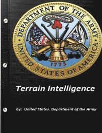 United States Department of the Army - Terrain Intelligence by United States. Department of the Army, Häftad. Tillgänglighet: Lägg i varukorg