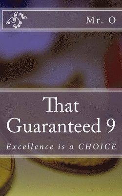 O. - That Guaranteed 9: Excellence is a CHOICE, Häftad. Tillgänglighet: Lägg i varukorg