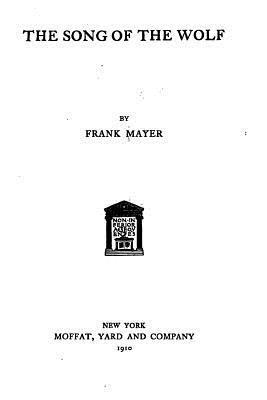 Frank Mayer - The Song of the Wolf, Häftad