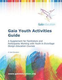 Gaia Education - Gaia Youth Activity Guide, Häftad. Tillgänglighet: Lägg i varukorg