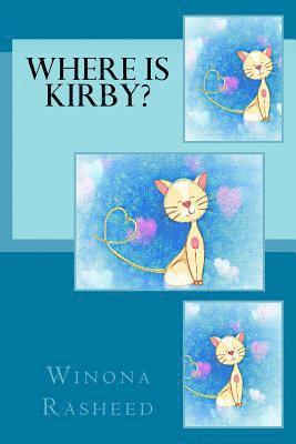 Winona Rasheed - Where is Kirby?, Häftad. Tillgänglighet: Lägg i varukorg