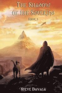 Steve Davala - The Shadow of the Soulkind: Book 2, Häftad
