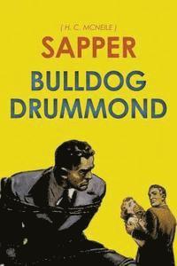 H. C. McNeile - Bulldog Drummond: by Sapper, Häftad. Tillgänglighet: Lägg i varukorg