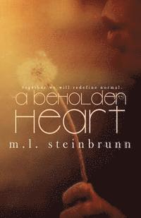 M. L. Steinbrunn, Hot Tree Editing - A Beholden Heart, Häftad. Tillgänglighet: Lägg i varukorg
