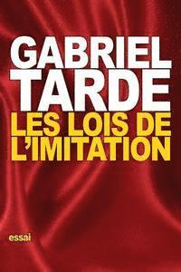 Gabriel Tarde - Les lois de l'imitation, Häftad