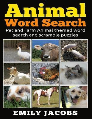 Emily Jacobs - Animal Word Search: Pet and Farm Animal themed word search and scramble puzzles, Häftad