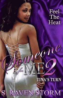 S. Raven Storm - Someone for Me 2: Tina's Turn, Häftad. Tillgänglighet: Lägg i varukorg