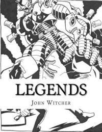 Shane Koch, John A. Witcher - Legends, Häftad