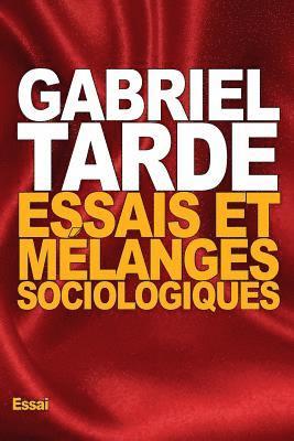 Gabriel Tarde - Essais et mélanges sociologiques, Häftad
