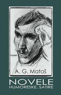 Antun Gustav Matos, B. K. De Fabris - Novele: Humoreske, Satire, Häftad. Tillgänglighet: Lägg i varukorg