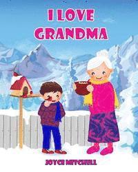 Joyce Mitchell - I Love Grandma, Häftad. Tillgänglighet: Lägg i varukorg