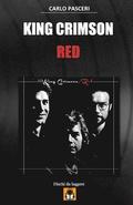 King Crimson - Red: Guida all'ascolto