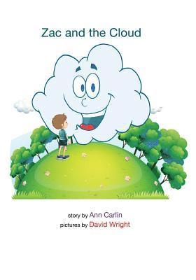 Ann Carlin - Zac and the Cloud, Häftad. Tillgänglighet: Lägg i varukorg
