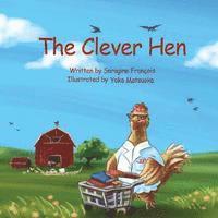 Saragine Francois - The Clever Hen, Häftad. Tillgänglighet: Lägg i varukorg