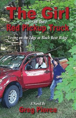 Greg Pierce - Girl in the Red Pickup Truck, Häftad