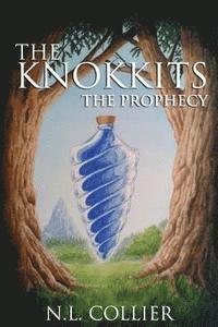 N. L. Collier - The Knokkits: The Prophecy, Häftad. Tillgänglighet: Lägg i varukorg