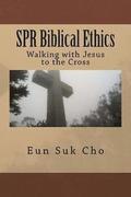 SPR Biblical Ethics