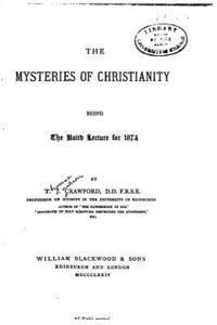 T. J. Crawford - The Mysteries of Christianity, Häftad. Tillgänglighet: Lägg i varukorg
