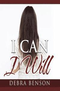 Debra Benson - I Can I Will, Häftad. Tillgänglighet: Lägg i varukorg