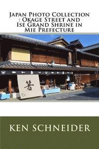 Japan Photo Collection: Okage Street in Mie Prefecture