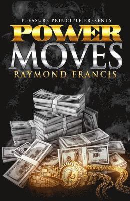 Raymond Francis - Power Moves, Häftad