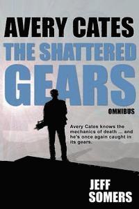 Jeff Somers - The Shattered Gears, Häftad. Tillgänglighet: Lägg i varukorg