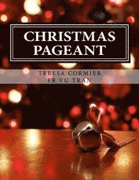 Teresa Cormier, Vu Tran - Christmas Pageant, Häftad. Tillgänglighet: Lägg i varukorg
