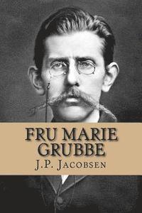 J. P. Jacobsen - Fru Marie Grubbe: Interieurer fra det syttende Aarhundrede, Häftad. Tillgänglighet: Lägg i varukorg