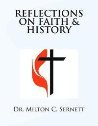 Milton C. Sernett - Reflections on Faith & History, Häftad. Tillgänglighet: Lägg i varukorg