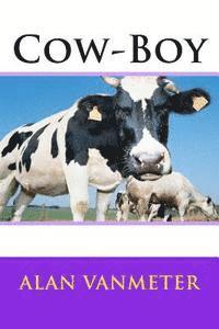 Alan Vanmeter - Cow-Boy, Häftad. Tillgänglighet: Lägg i varukorg