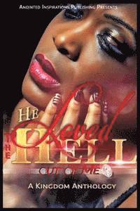 Jenica Johnson, Kathleen Richardson - He Loved The Hell Out Of Me: A Kingdom Anthology, Häftad