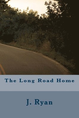 J. Ryan - The Long Road Home, Häftad