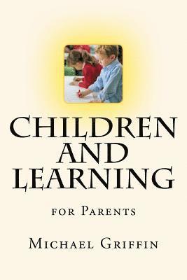 Michael Griffin - Children and Learning, Häftad. Tillgänglighet: Lägg i varukorg