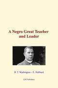A Negro Great Teacher and Leader