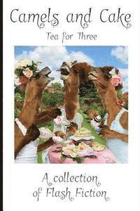 Jason Byrne, Jennifer Stone - Camels and Cake: Tea for Three, Häftad