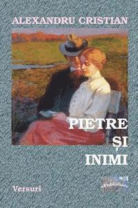 Alexandru Cristian, Vasile Poenaru - Pietre Si Inimi: Versuri, Häftad. Tillgänglighet: Lägg i varukorg