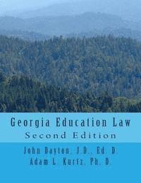 Adam Kurtz, John Dayton - Georgia Education Law: Second Edition, Häftad. Tillgänglighet: Lägg i varukorg
