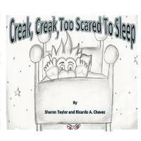 Ricardo a. Chavez, Sharon Taylor - Creak, Creak, Too Scared To Sleep, Häftad. Tillgänglighet: Lägg i varukorg
