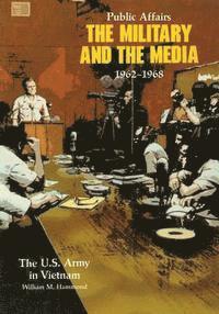 William M. Hammond - Public Affairs: The Military and the Media, 1962-1968, Häftad. Tillgänglighet: Lägg i varukorg
