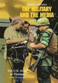 William M. Hammond - Public Affairs: The Military and the Media, 1968-1973, Häftad. Tillgänglighet: Lägg i varukorg