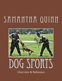 Samantha Quinn - Dog Sports: Overview & Reference, Häftad. Tillgänglighet: Lägg i varukorg