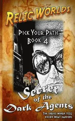 Jeff McArthur - Relic Worlds: Pick Your Path 4 - Secret of the Dark Agents, Häftad. Tillgänglighet: Lägg i varukorg