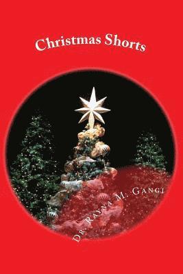 Rayna M. Gangi - Christmas Shorts: True Stories for Young and Old, Häftad