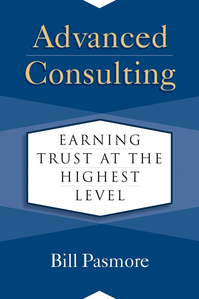 Bill Pasmore - Advanced Consulting, Inbunden. Tillgänglighet: Lägg i varukorg