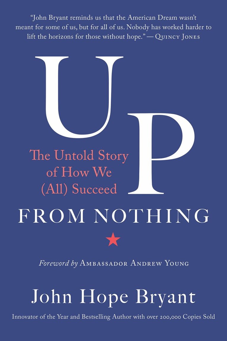 John Hope Bryant - Up from Nothing, Inbunden