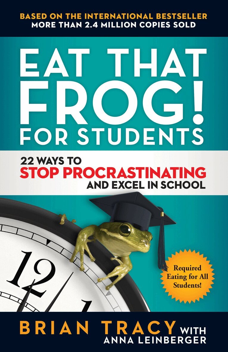 Tracy Brian - Eat That Frog! For Students, Häftad