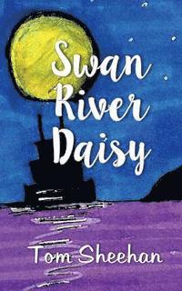 Tom Sheehan - Swan River Daisy: and other stories, Häftad. Tillgänglighet: Lägg i varukorg