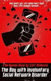 Scott McKenzie - The Boy with Involuntary Social Network Disorder (A No Agenda Novel), Häftad. Tillgänglighet: Lägg i varukorg