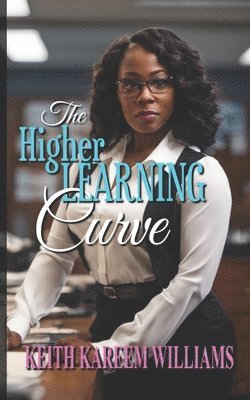 Keith Kareem Williams - Higher Learning Curve, Häftad. Tillgänglighet: Lägg i varukorg