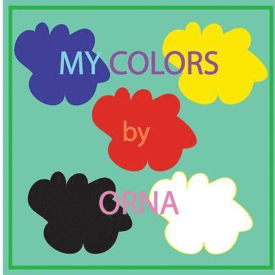 Orna - My Colors, Häftad. Tillgänglighet: Lägg i varukorg